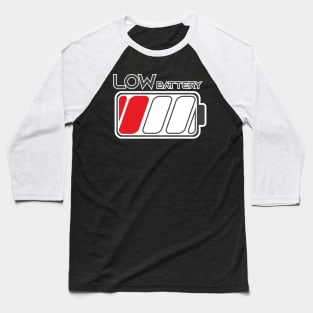 Low Battery Symbol Baseball T-Shirt